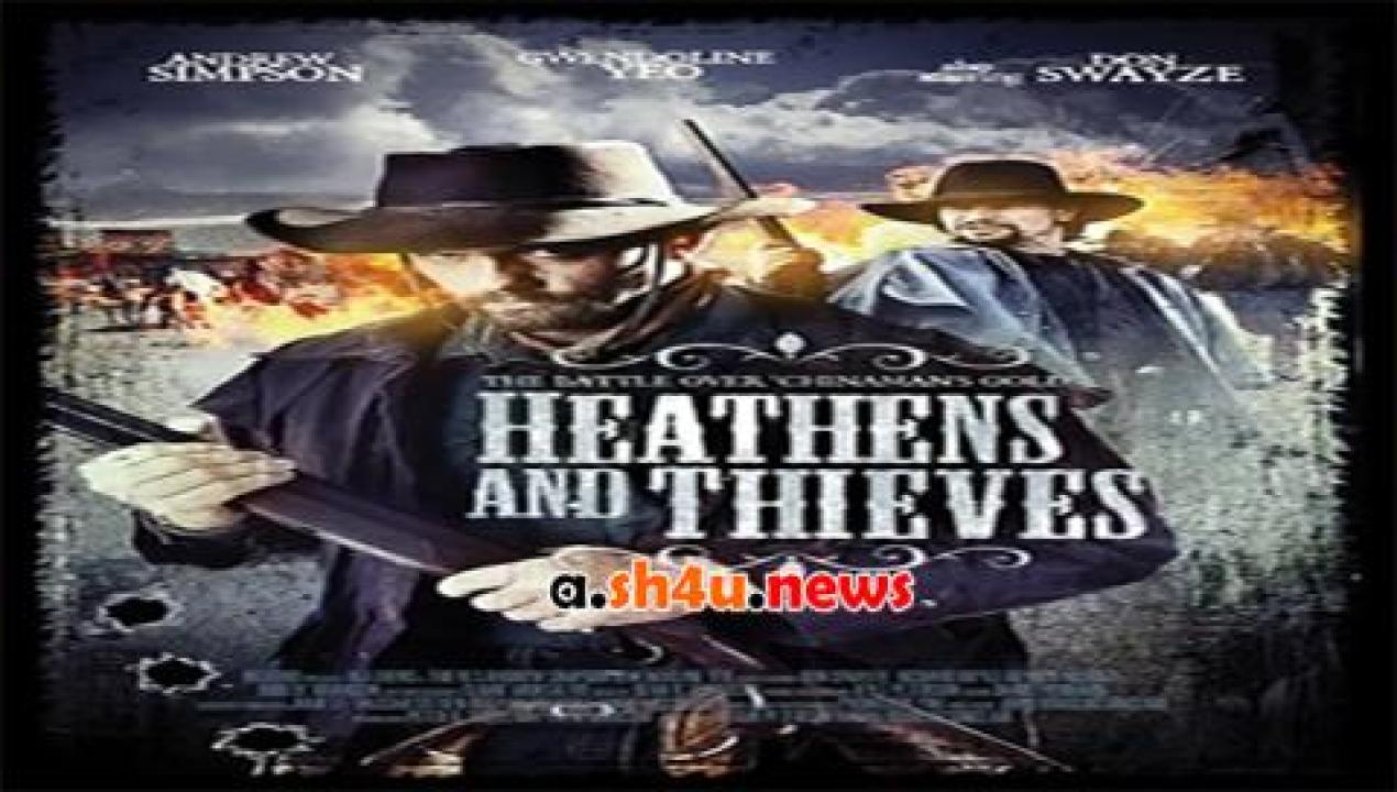 فيلم Heathens and Thieves 2012 مترجم - HD