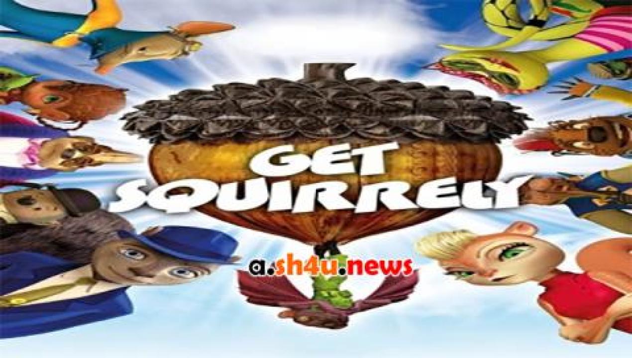 فيلم Get Squirrely 2015 مترجم - HD