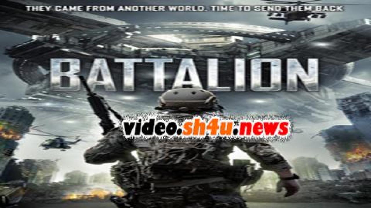 فيلم Battalion 2018 مترجم - HD