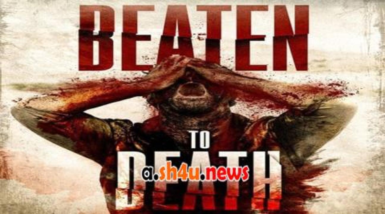 فيلم Beaten to Death 2022 مترجم - HD
