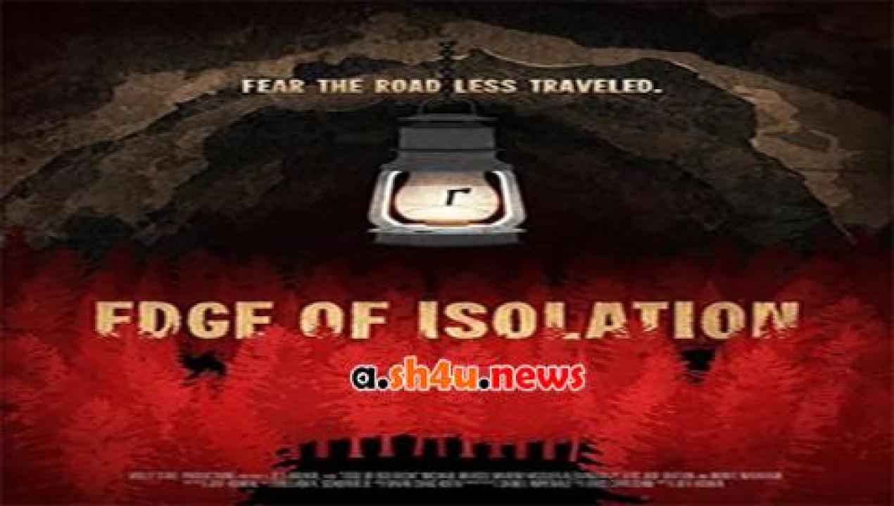 فيلم Edge of Isolation 2018 مترجم - HD