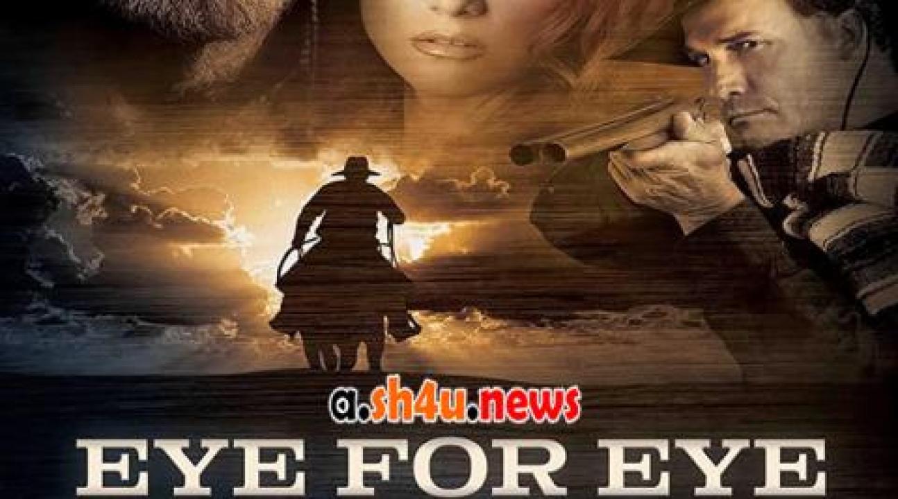 فيلم Eye for Eye 2022 مترجم - HD