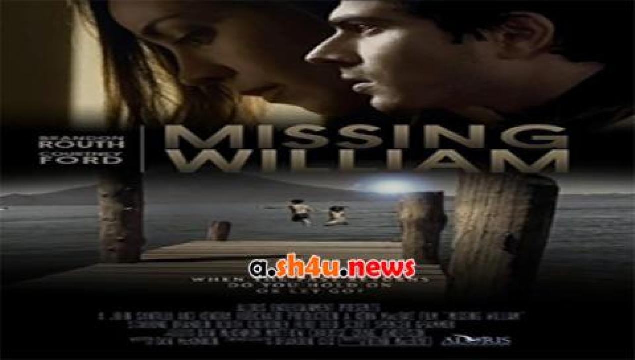فيلم Missing William 2014 مترجم - HD