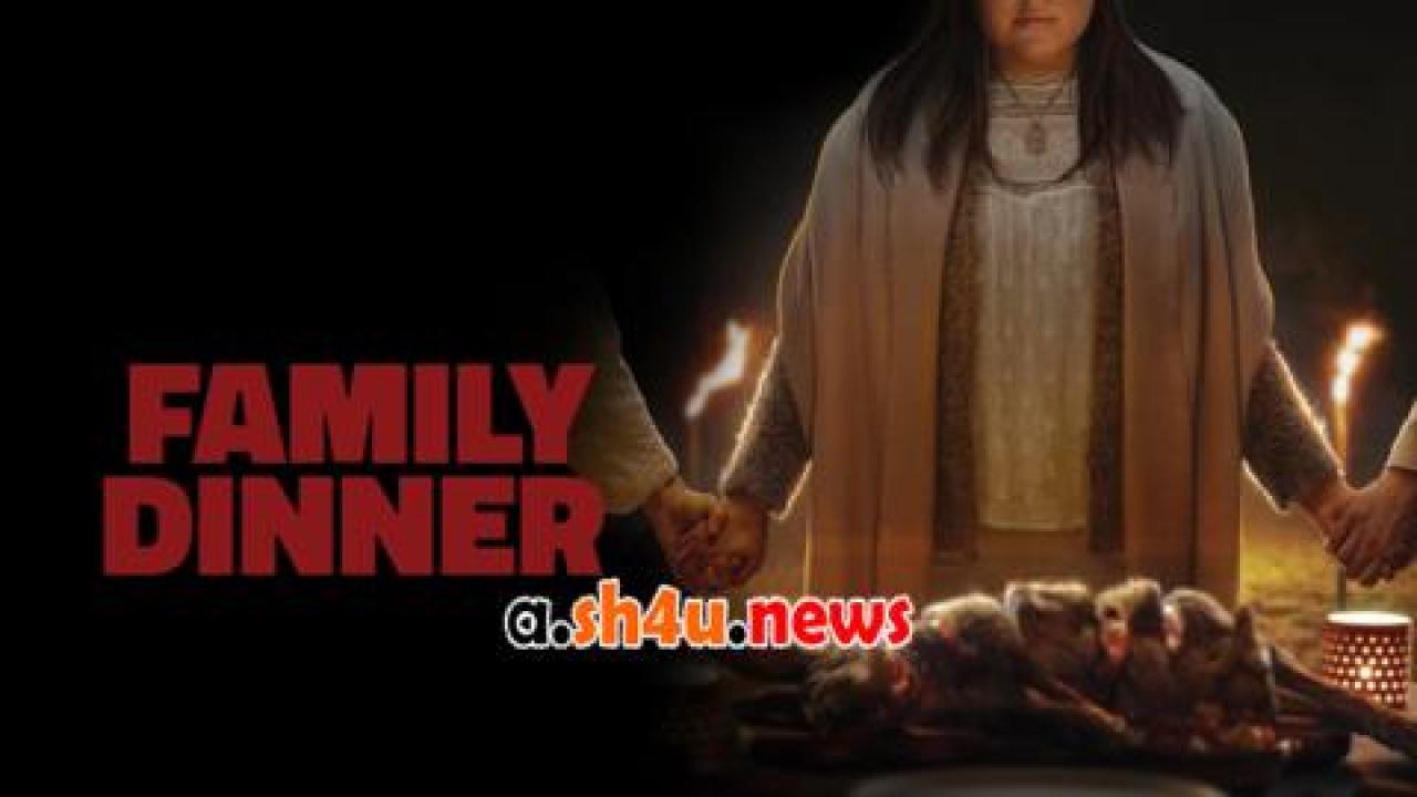 فيلم Family Dinner 2022 مترجم - HD