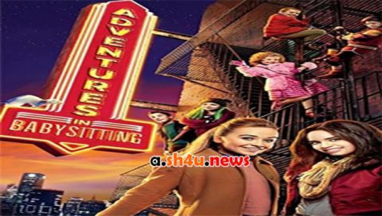 فيلم Adventures in Babysitting 2016 مترجم - HD