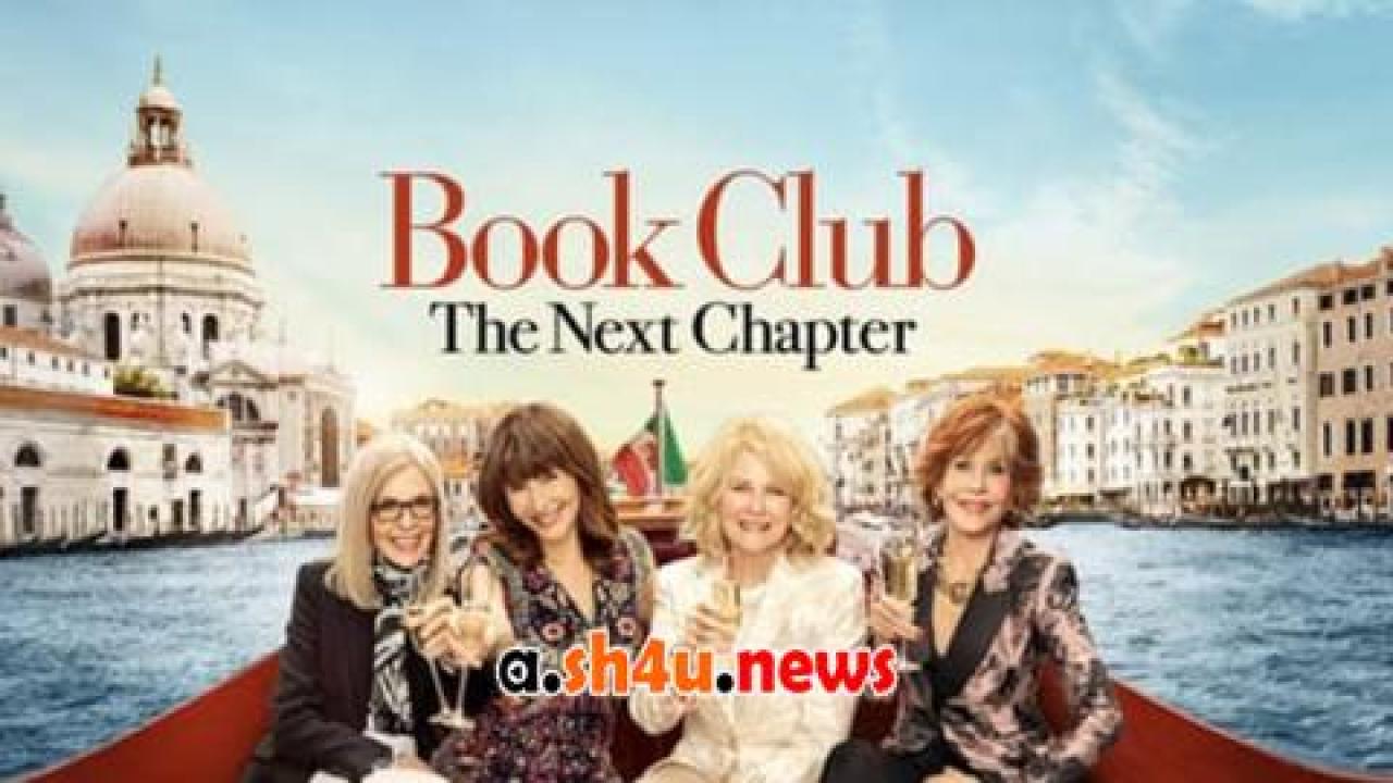 فيلم Book Club The Next Chapter 2023 مترجم - HD