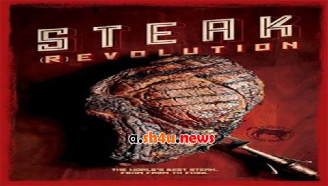 فيلم Steak (R)evolution 2014 مترجم - HD