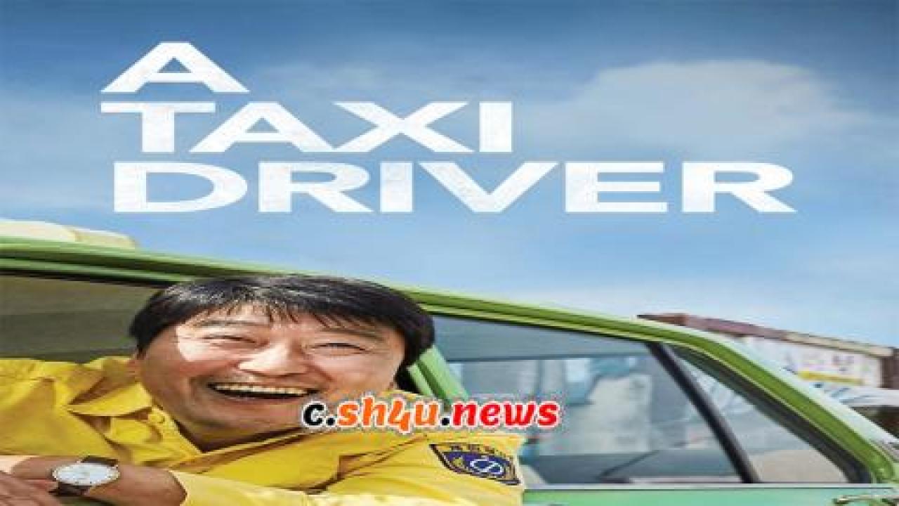 فيلم A Taxi Driver 2017 مترجم - HD