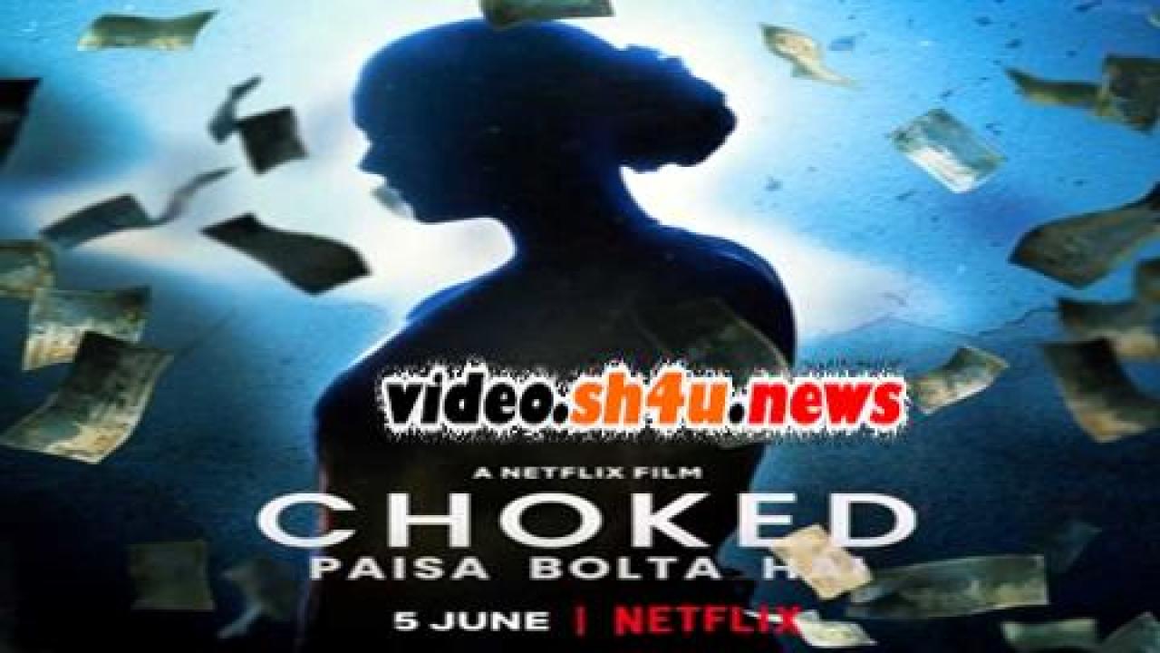 فيلم Choked: Paisa Bolta Hai 2020 مترجم - HD
