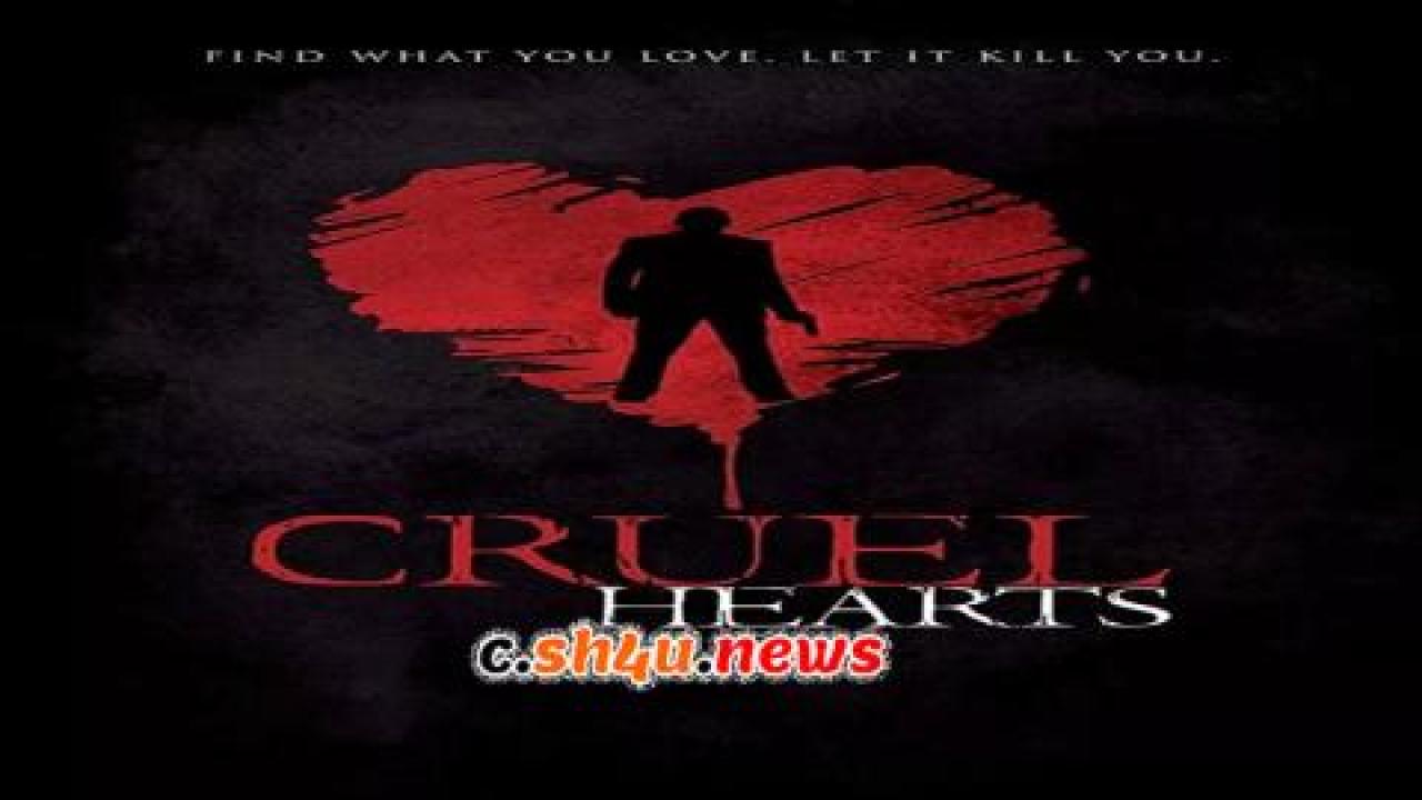 فيلم Cruel Hearts 2018 مترجم - HD