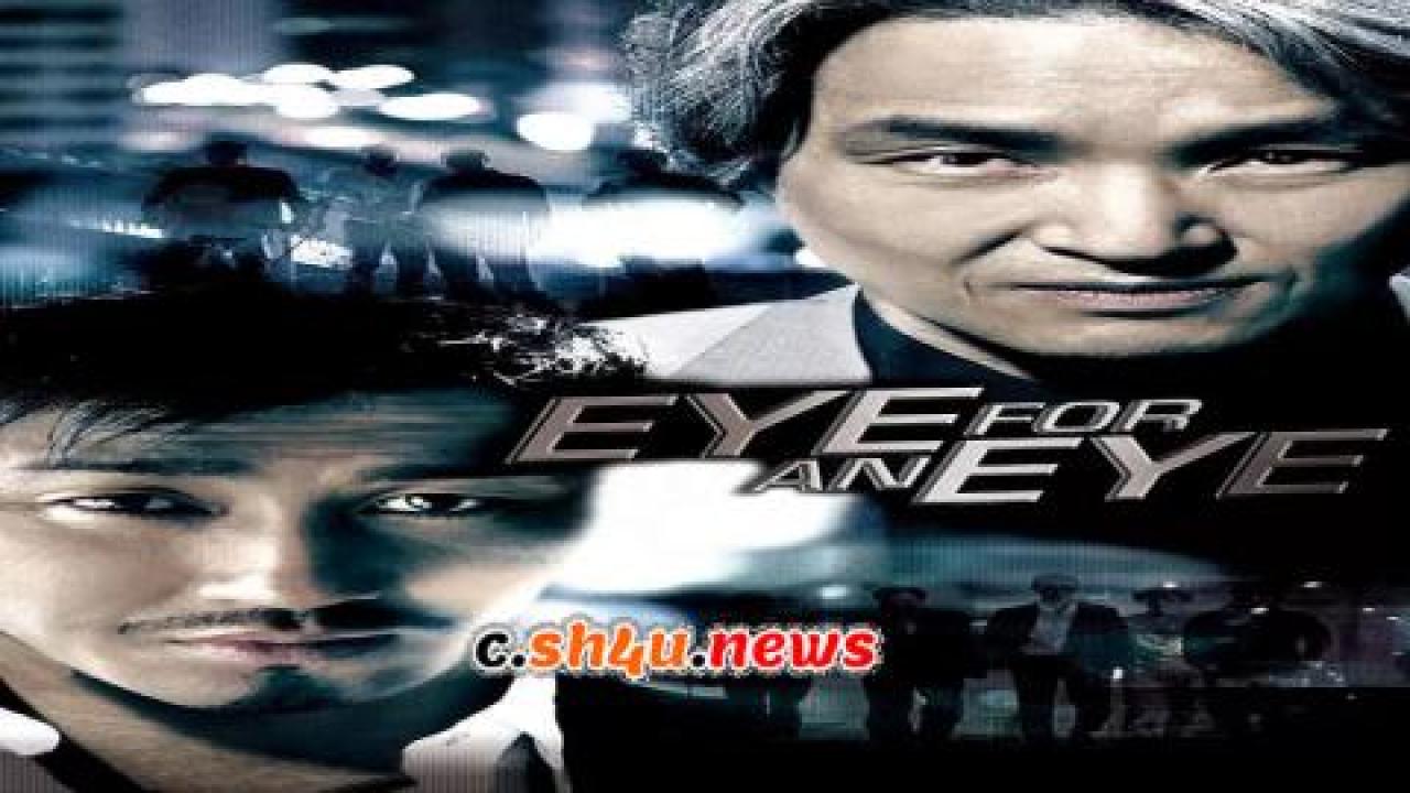 فيلم Eye For An Eye 2008 مترجم - HD