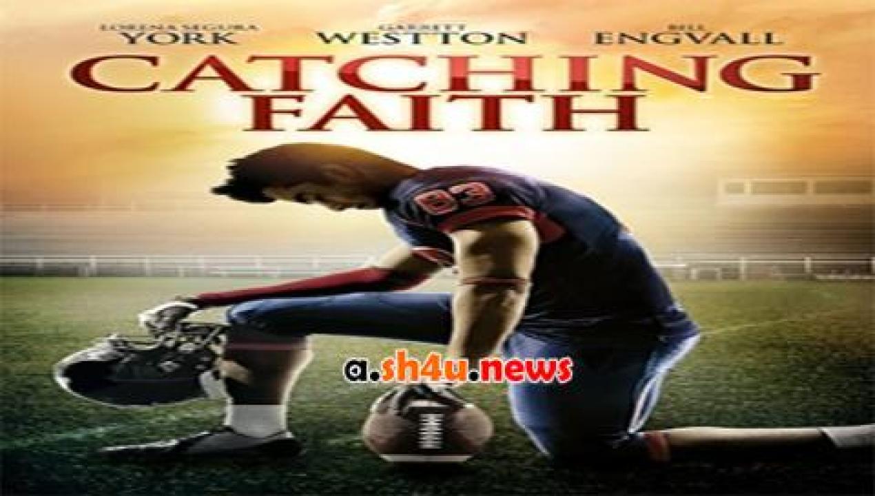 فيلم Catching Faith 2015 مترجم - HD