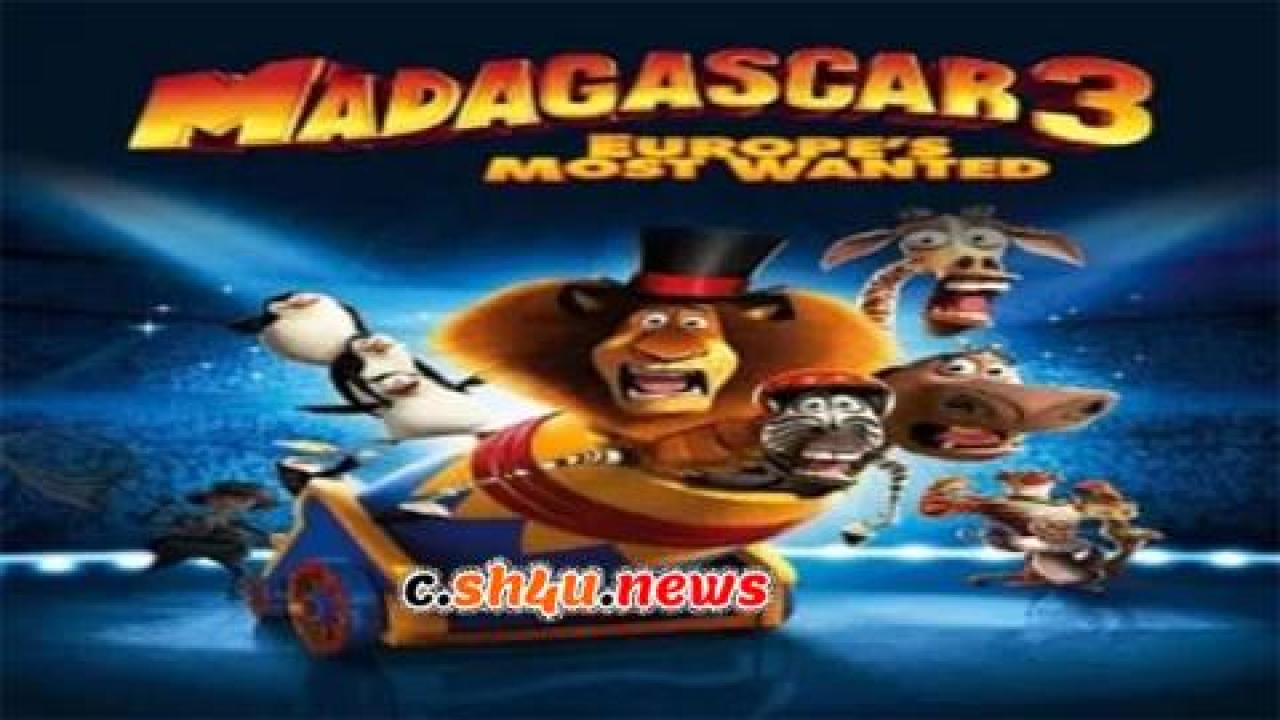 فيلم Madagascar 3: Europe's Most Wanted 2012 مترجم - HD