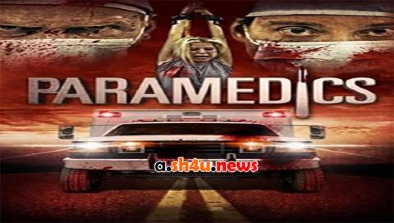 فيلم Paramedics 2016 مترجم - HD