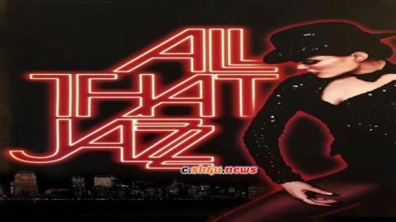 فيلم All That Jazz 1979 مترجم - HD