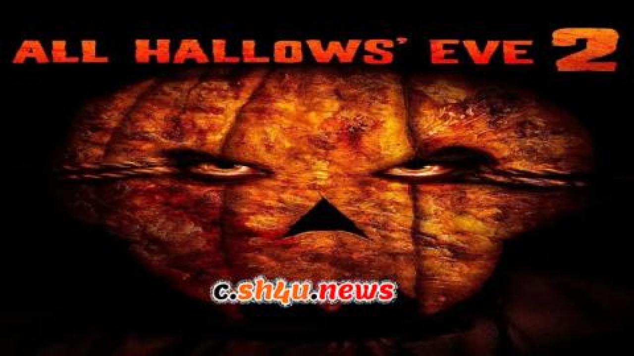 فيلم All Hallows' Eve 2 2015 مترجم - HD