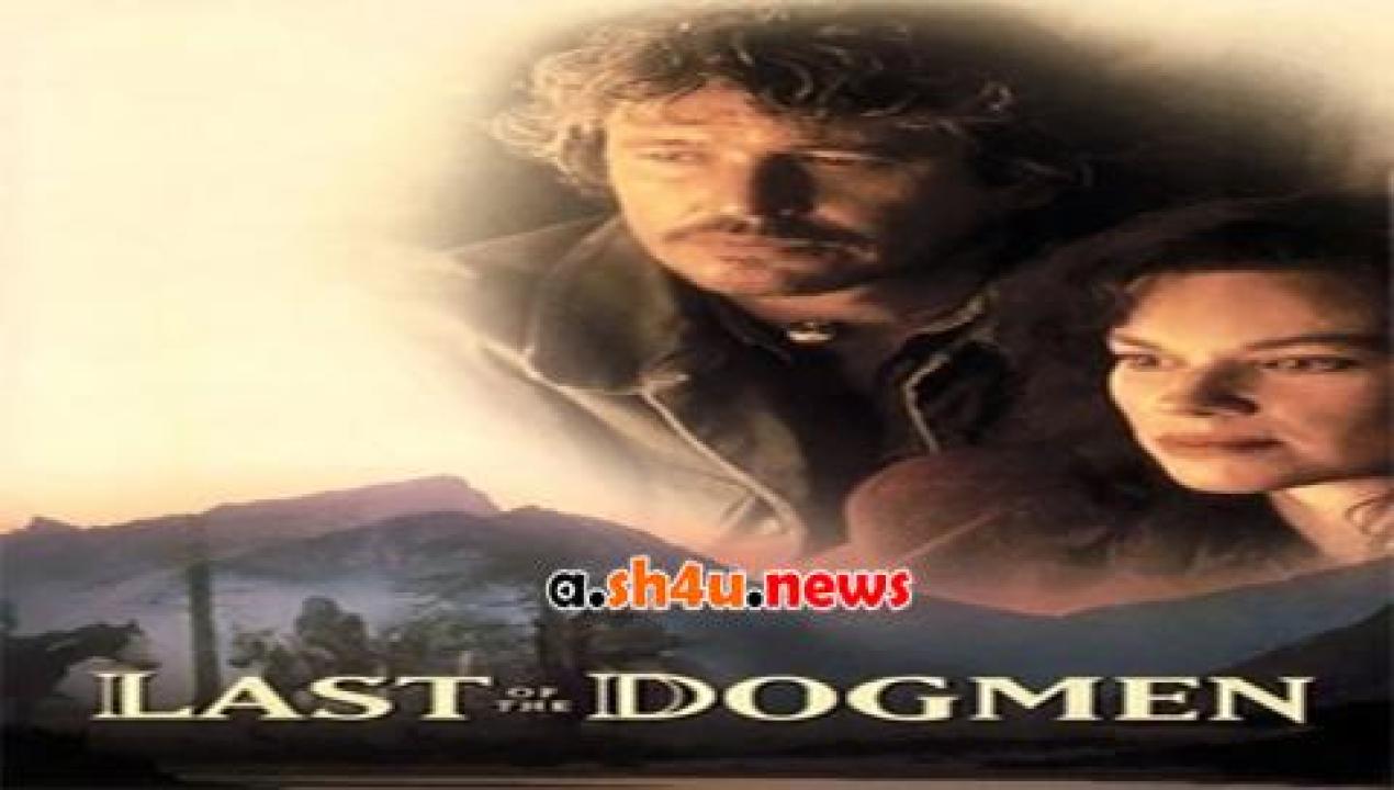 فيلم Last of the Dogmen 1995 مترجم - HD