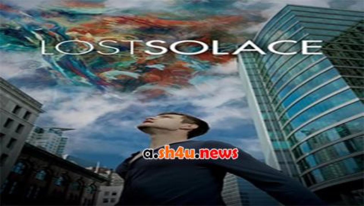 فيلم Lost Solace 2016 مترجم - HD