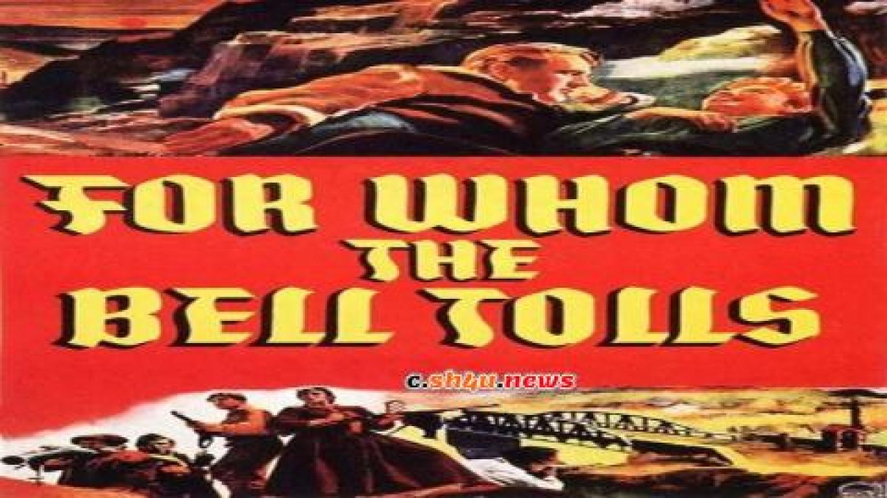 فيلم For Whom the Bell Tolls 1943 مترجم - HD