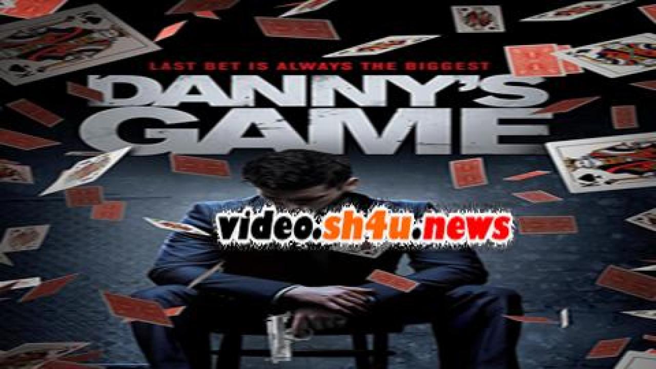 فيلم Danny’s Game 2020 مترجم - HD