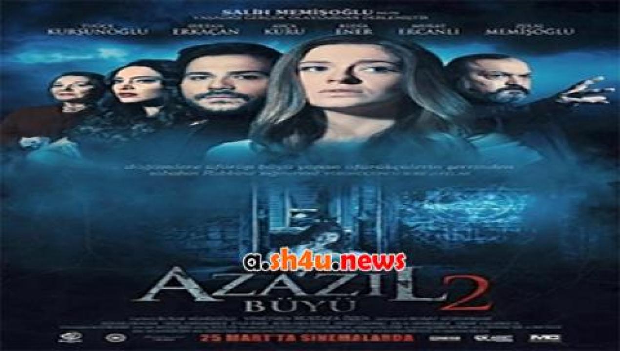 فيلم Azazil 2 Büyü 2016 مترجم - HD