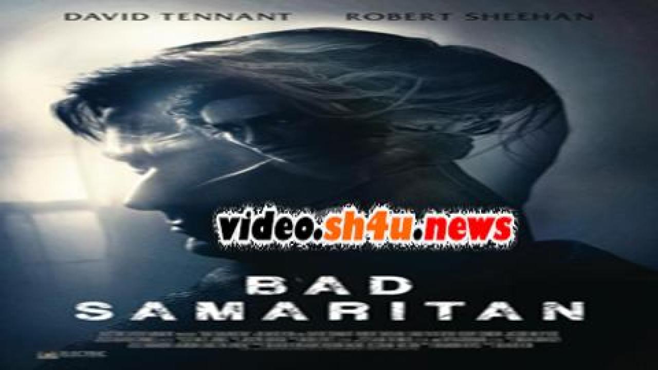 فيلم Bad Samaritan 2018 مترجم - HD