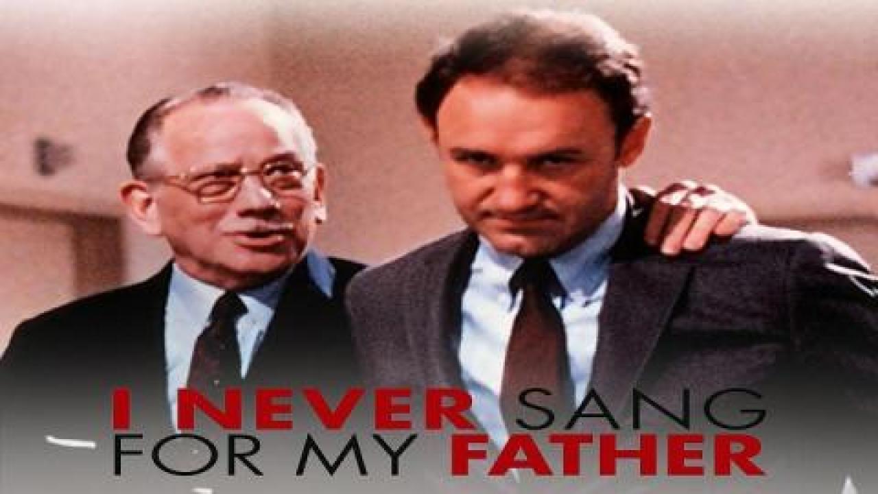 فيلم I Never Sang for My Father 1970 مترجم كامل HD