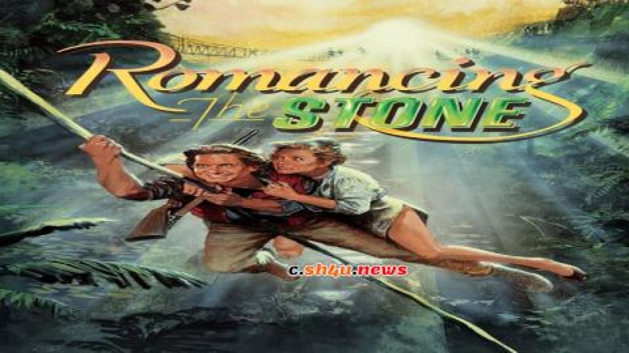فيلم Romancing the Stone 1984 مترجم - HD