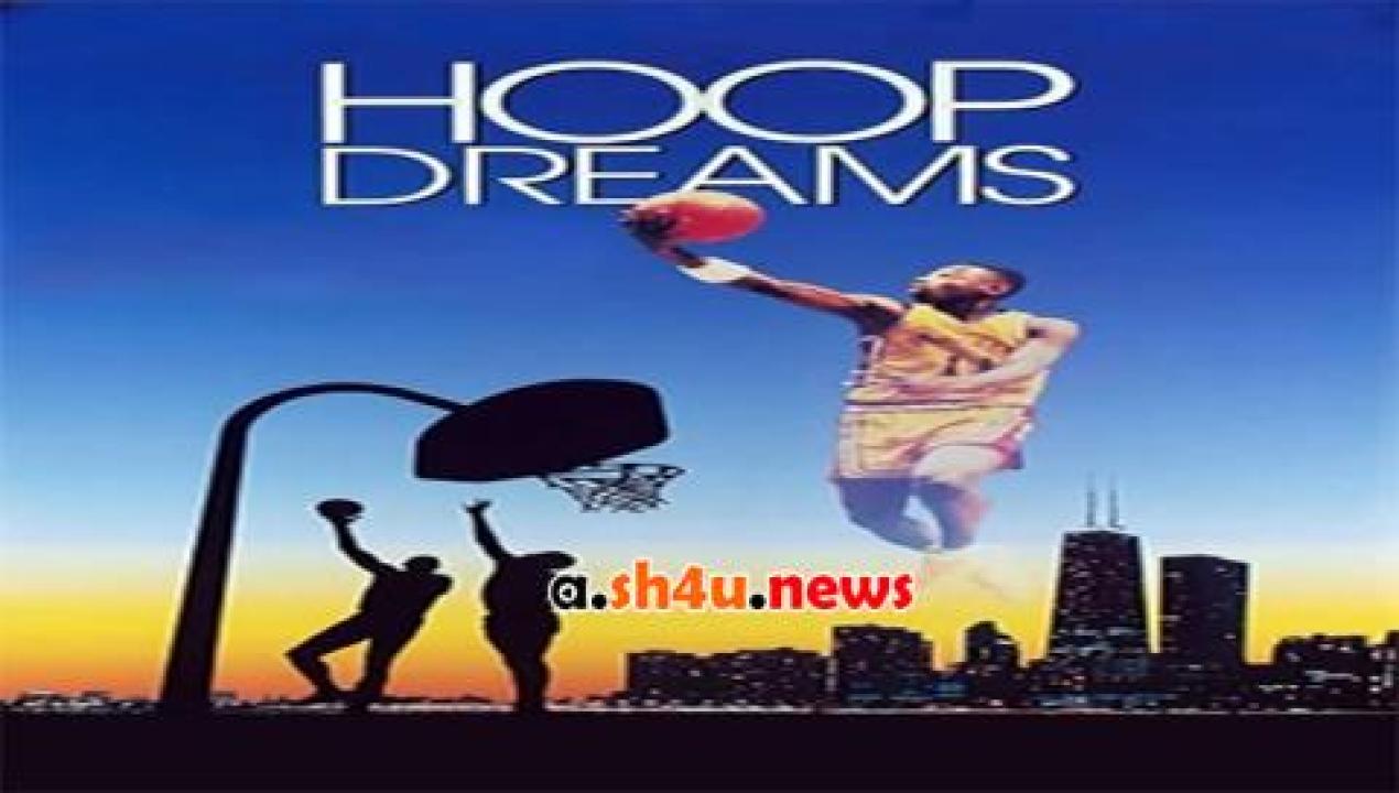 فيلم Hoop Dreams 1994 مترجم - HD