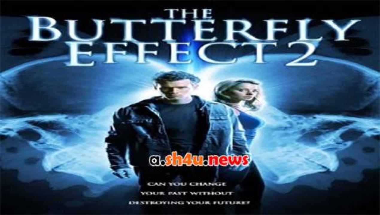 فيلم The Butterfly Effect 2 2006 مترجم - HD
