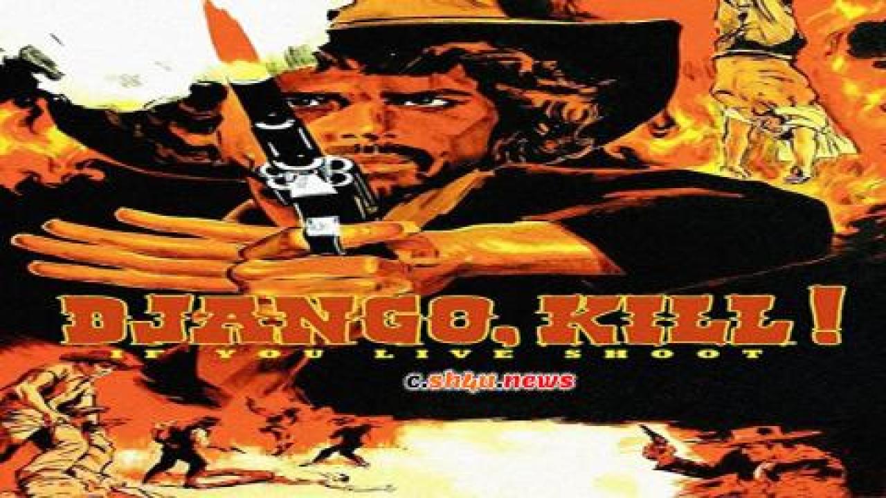 فيلم Django Kill... If You Live, Shoot! 1967 مترجم - HD