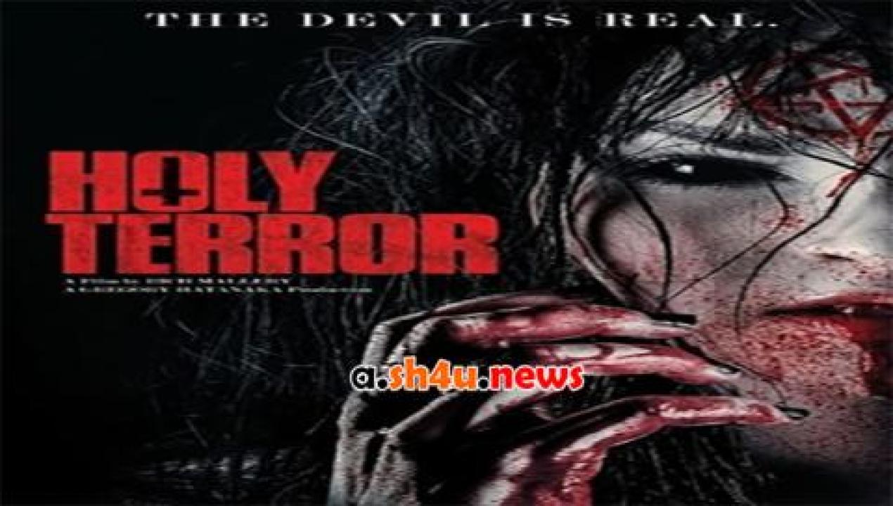 فيلم Holy Terror 2017 مترجم - HD