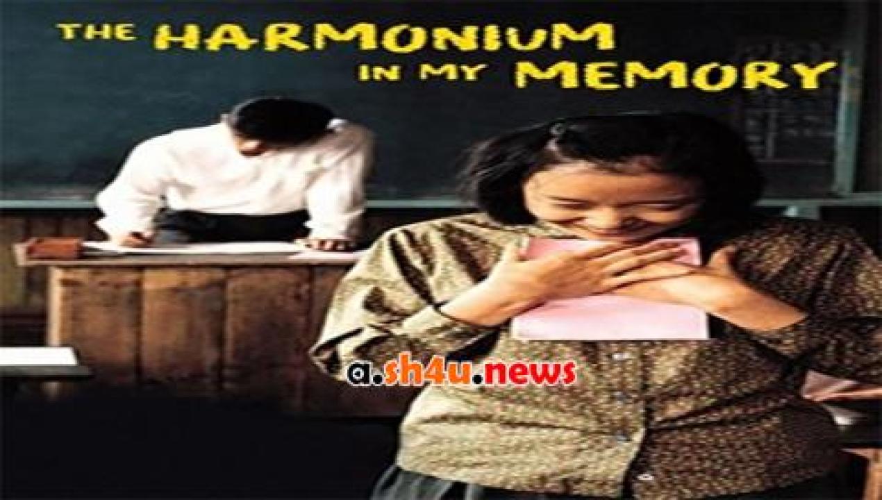 فيلم The Harmonium in My Memory 1999 مترجم - HD