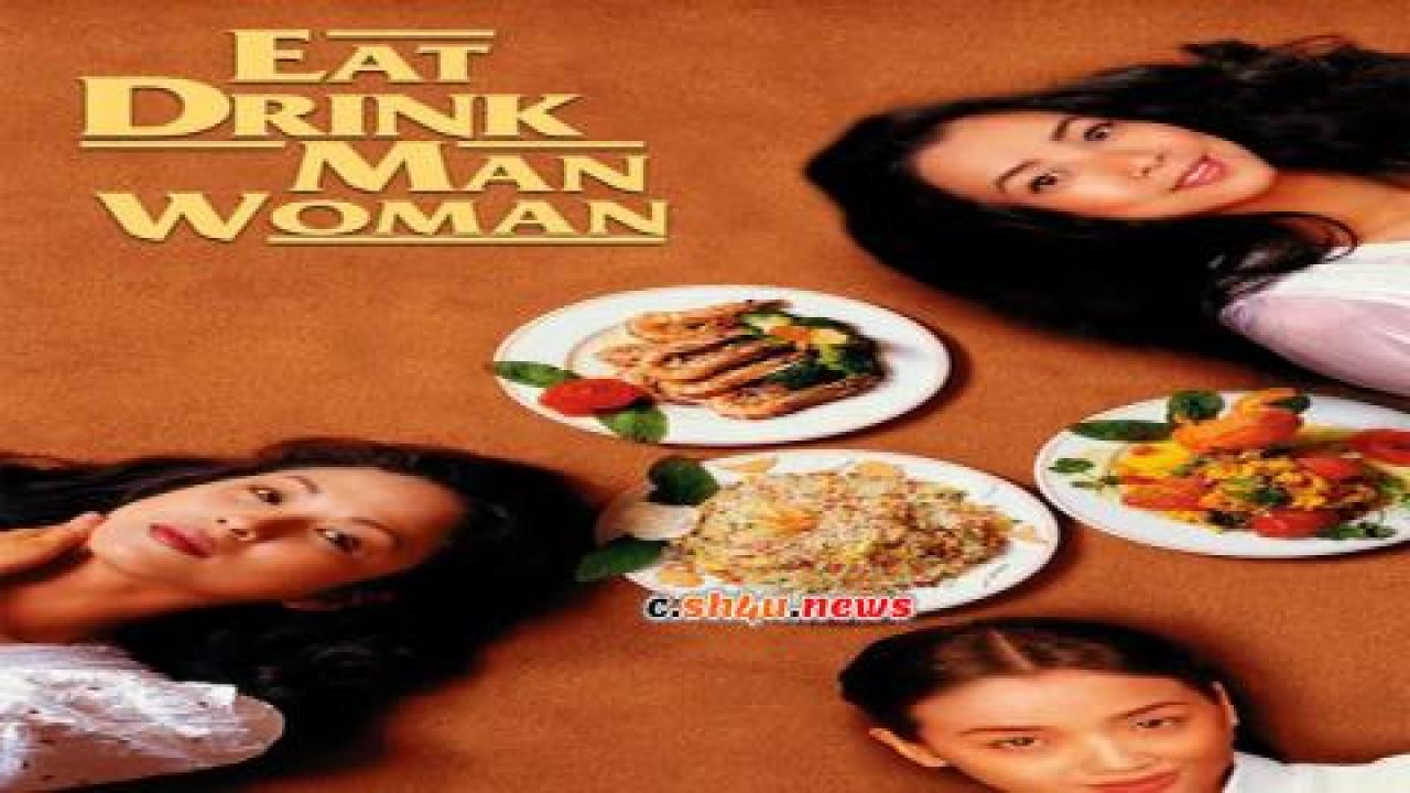 فيلم Eat Drink Man Woman 1994 مترجم - HD
