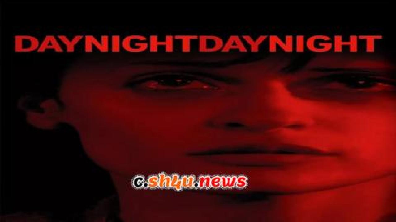 فيلم Day Night Day Night 2006 مترجم - HD