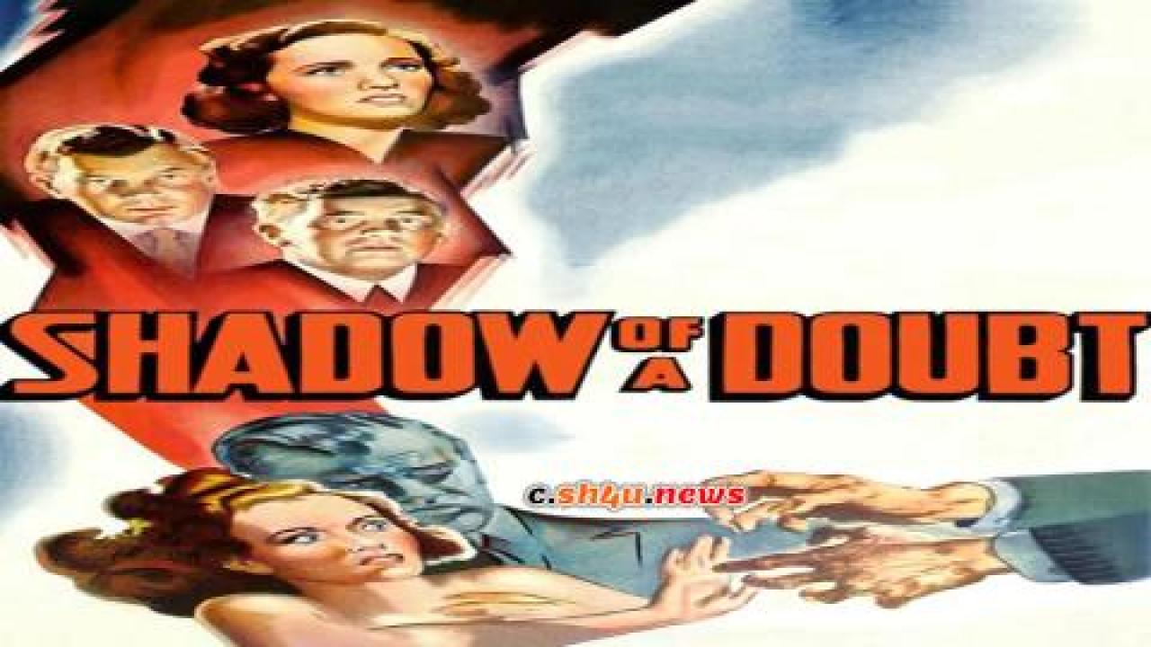 فيلم Shadow of a Doubt 1943 مترجم - HD