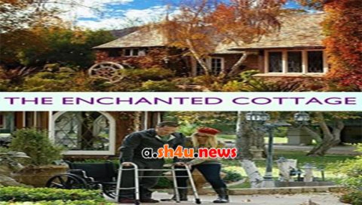 فيلم The Enchanted Cottage 2017 مترجم - HD