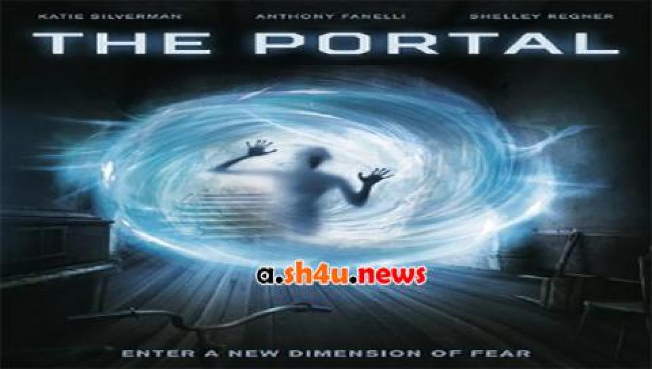 فيلم The Portal 2017 مترجم - HD