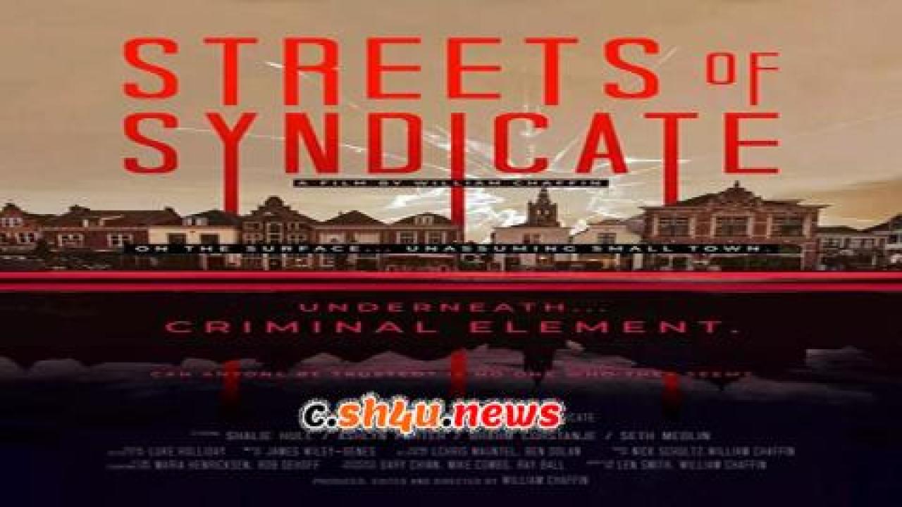 فيلم Streets of Syndicate 2019 مترجم - HD