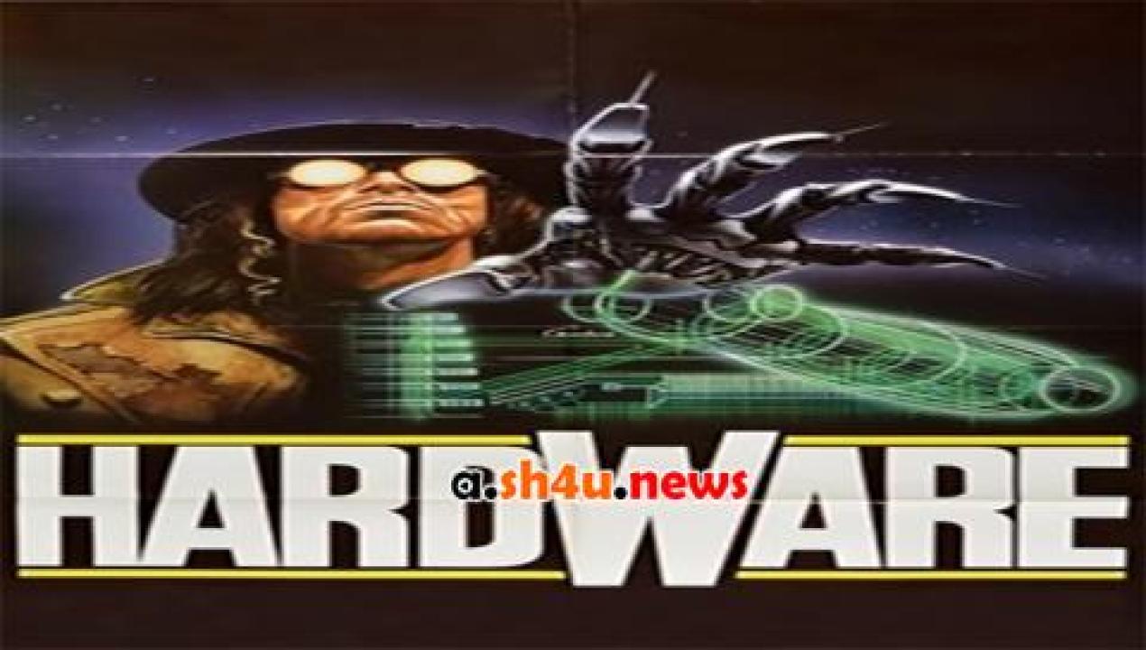 فيلم Hardware 1990 مترجم - HD