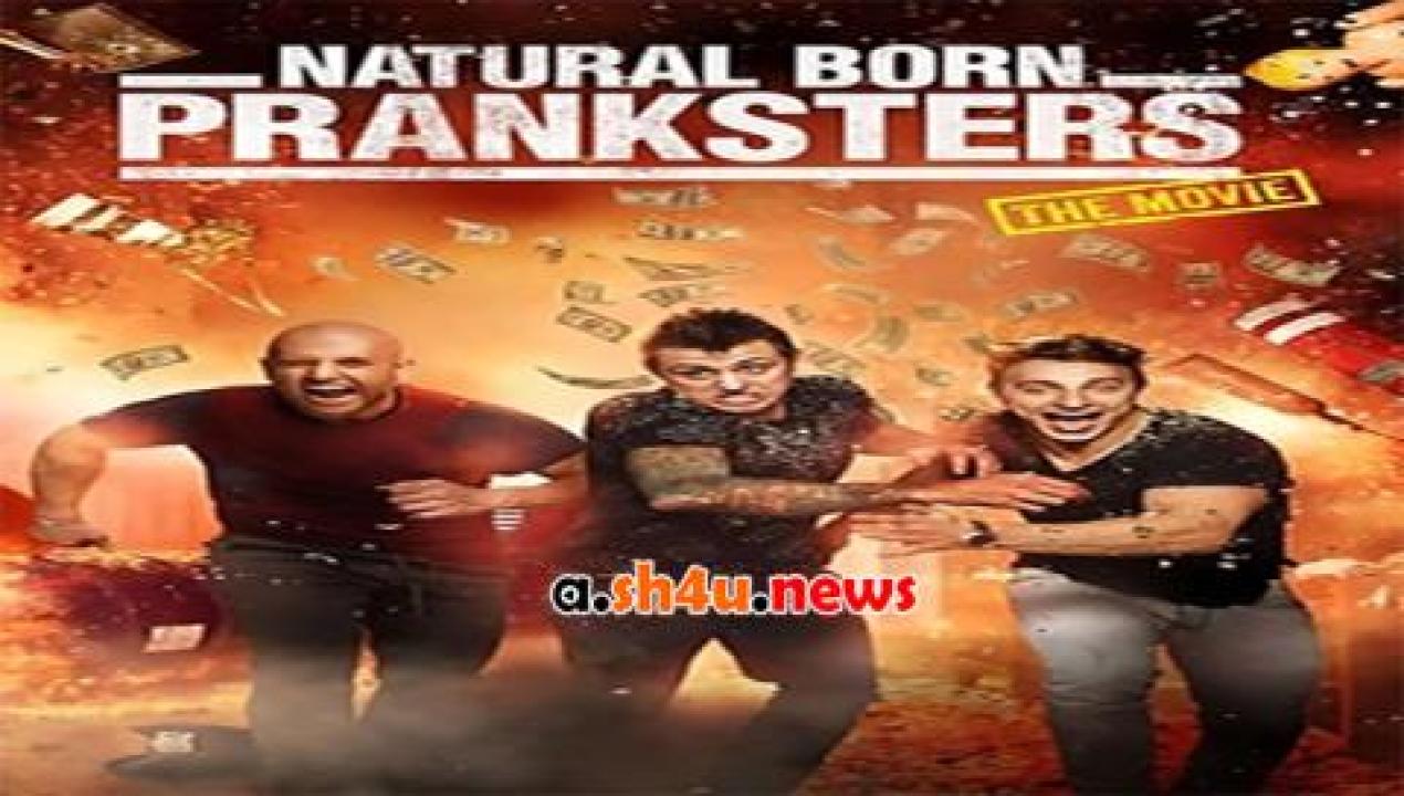فيلم Natural Born Pranksters 2016 مترجم - HD