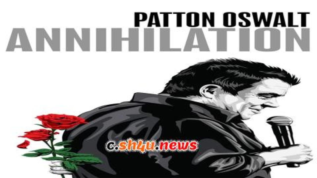 فيلم Patton Oswalt Annihilation 2017 مترجم - HD