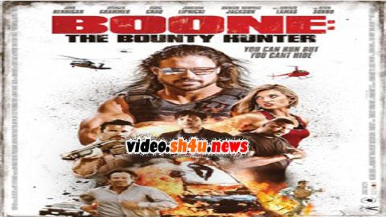 فيلم Boone: The Bounty Hunter 2017 مترجم - HD