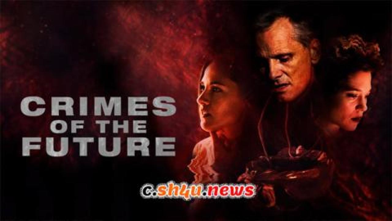 فيلم Crimes of the Future 2022 مترجم - HD
