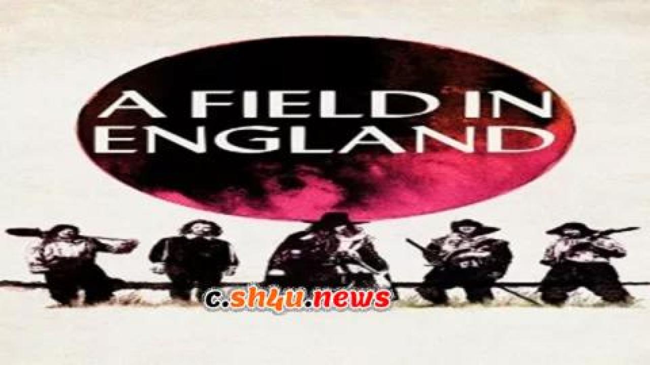فيلم A Field in England 2013 مترجم - HD