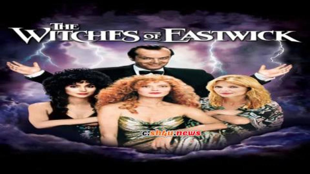 فيلم The Witches of Eastwick 1987 مترجم - HD