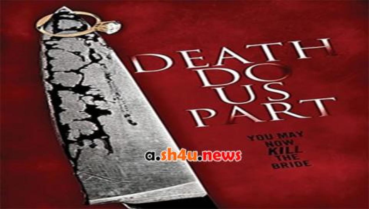 فيلم Death Do Us Part 2014 مترجم - HD