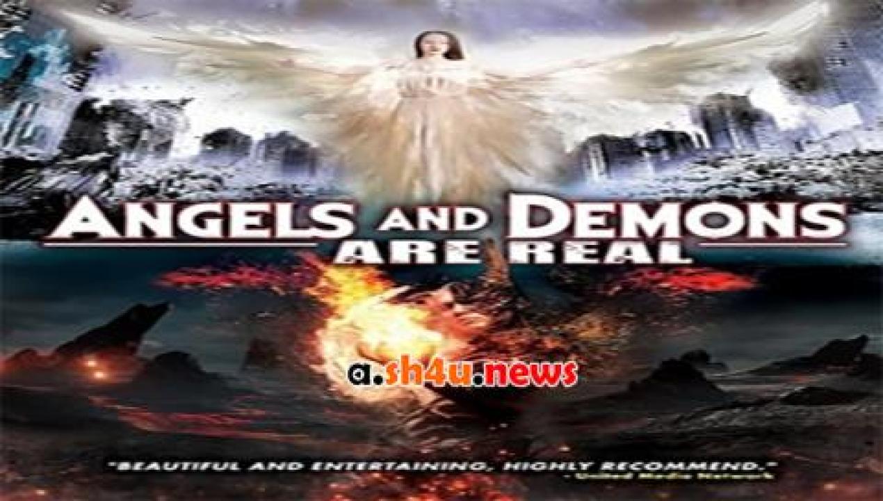 فيلم Angels and Demons Are Real 2017 مترجم - HD
