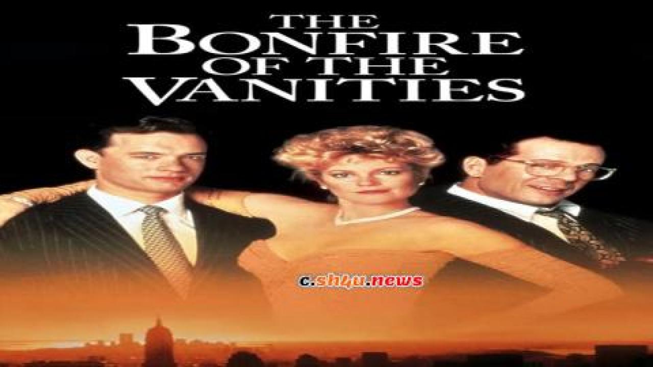 فيلم The Bonfire of the Vanities 1990 مترجم - HD