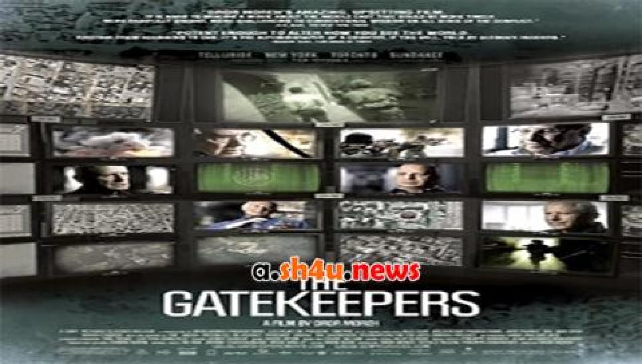 فيلم The Gatekeepers 2012 مترجم - HD